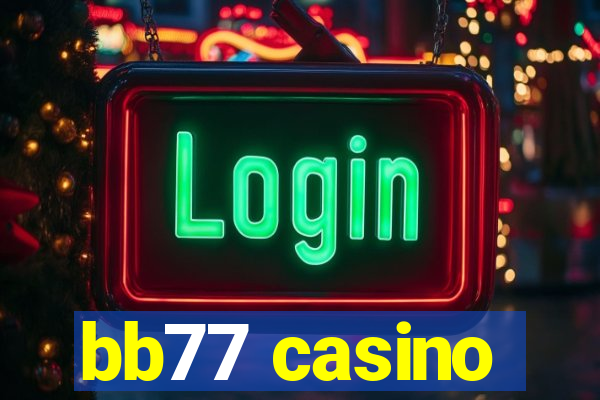 bb77 casino